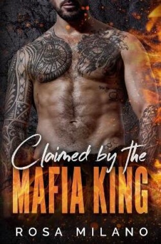 Cover of Claimed by the Mafia King