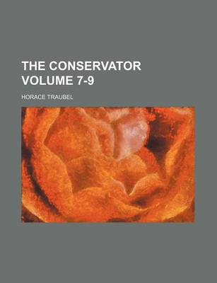 Book cover for The Conservator Volume 7-9