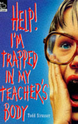 Book cover for Help I'm Trapped in My Teacher's Body