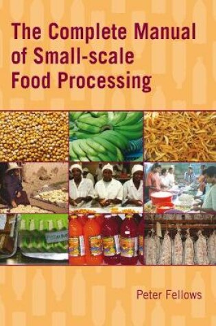 Cover of The Complete Manual of Small-scale Food Processing