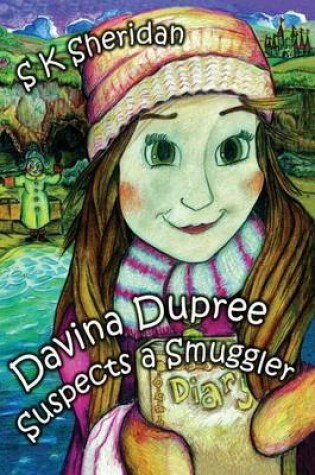 Cover of Davinia Dupree Suspects a Smuggler