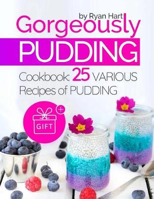 Book cover for Gorgeously pudding.