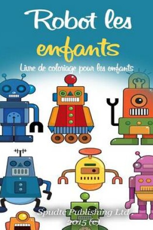 Cover of Robot les enfants