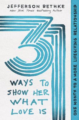 Book cover for 31 Ways to Show Her What Love Is