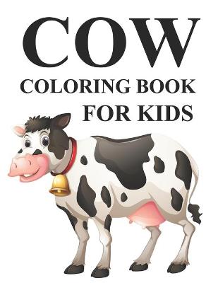 Book cover for Cow Coloring Book For Kids