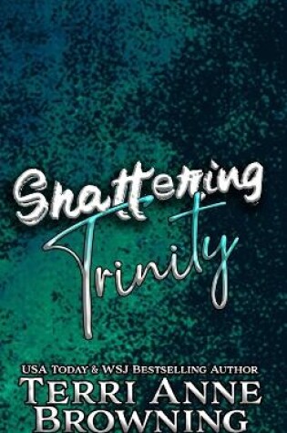Cover of Shattering Trinity
