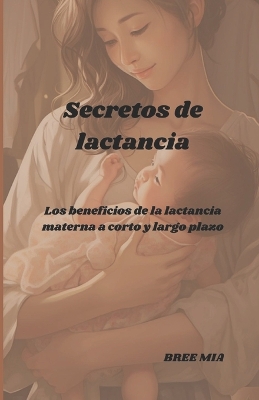 Book cover for Secretos de lactancia