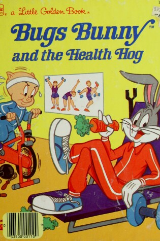 Cover of Bugs Bunny and the Health Hog