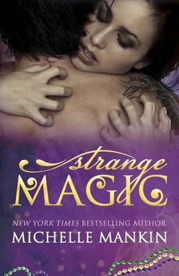 Strange Magic by Michelle Mankin