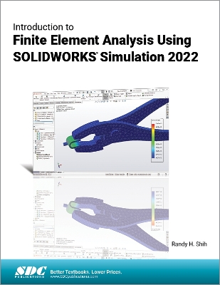 Book cover for Introduction to Finite Element Analysis Using SOLIDWORKS Simulation 2022