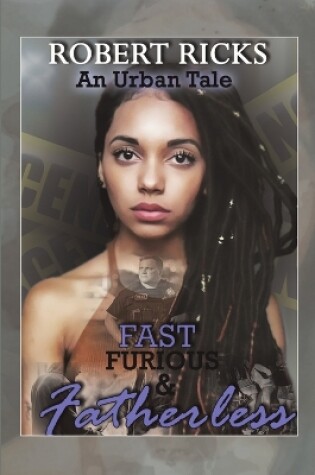 Cover of Fast Furious & Fatherless