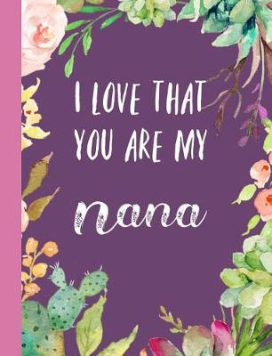 Book cover for I Love That You Are My Nana