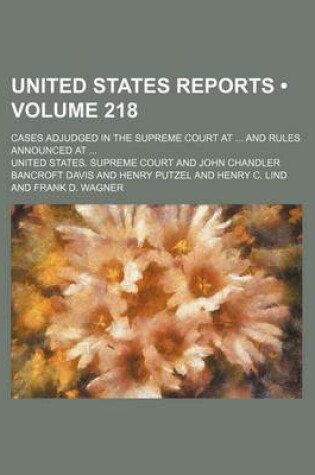 Cover of United States Reports (Volume 218); Cases Adjudged in the Supreme Court at and Rules Announced at