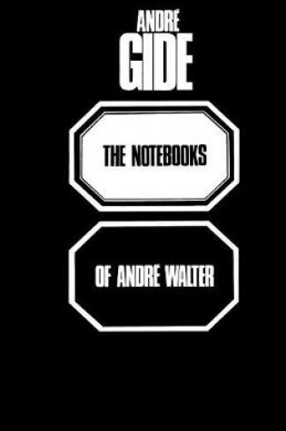 Cover of The Notebooks of Andre Walter