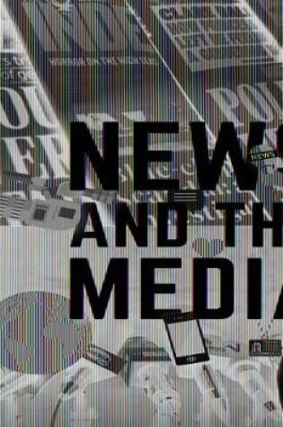 Cover of News and the Media