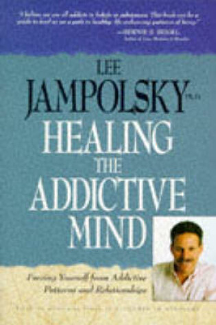 Cover of Healing the Addictive Mind