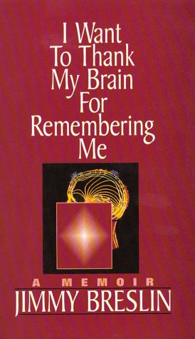 Book cover for I Want to Thank My Brain for Remembering Me
