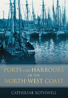 Book cover for Ports and Harbours of the North-West Coast