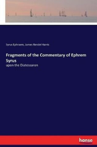 Cover of Fragments of the Commentary of Ephrem Syrus
