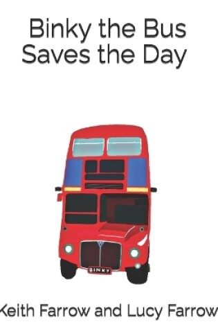 Cover of Binky the Bus Saves the Day