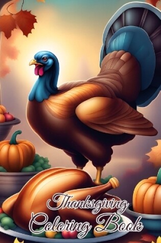 Cover of Thanksgiving Coloring Book For the Whole Family