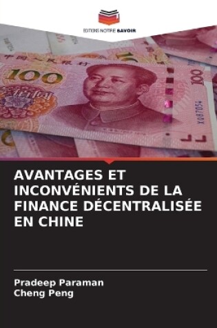 Cover of Avantages Et Inconvénients de la Finance Décentralisée En Chine