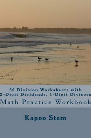 Cover of 30 Division Worksheets with 2-Digit Dividends, 1-Digit Divisors