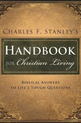 Cover of Charles Stanley's Handbook for Christian Living