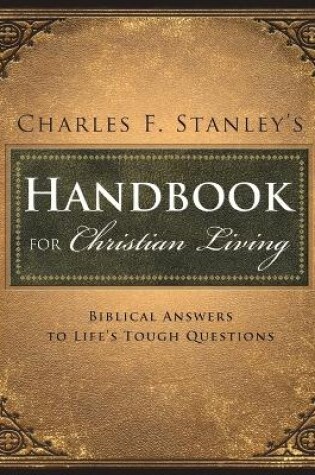 Cover of Charles Stanley's Handbook for Christian Living