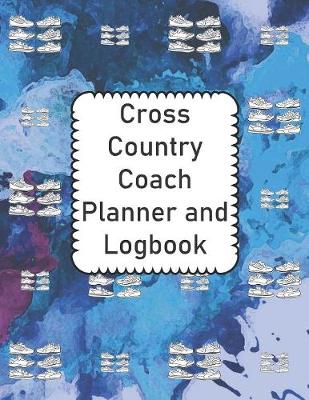 Book cover for Cross Country Coach Planner and Logbook