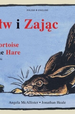 Cover of The  Tortoise and the Hare (Dual-language Polish/English)