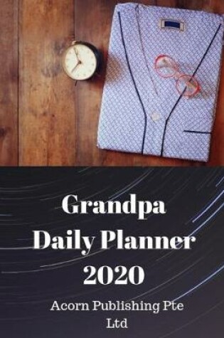Cover of Grandpa Daily Planner 2020