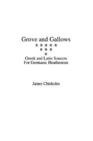 Cover of Grove and Gallows