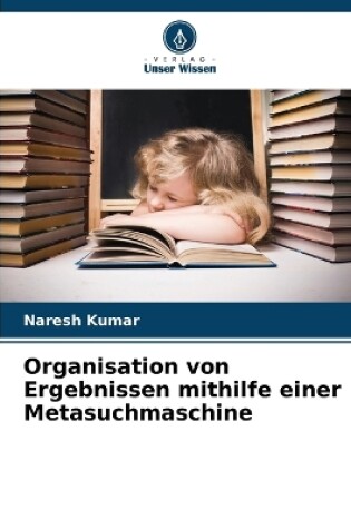Cover of Organisation von Ergebnissen mithilfe einer Metasuchmaschine