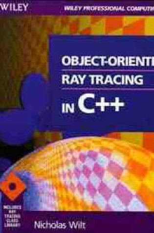 Cover of Object-oriented Ray Tracing in C++