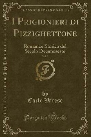 Cover of I Prigionieri Di Pizzighettone, Vol. 1