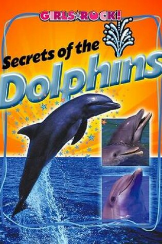 Cover of Secrets of the Dolphins