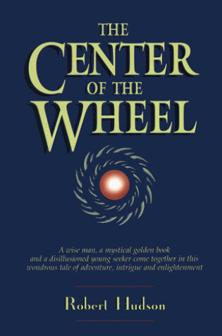 Cover of The Center of the Wheel