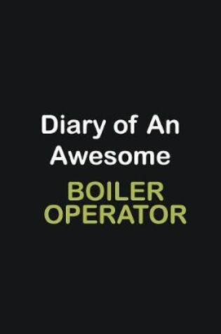 Cover of Diary of an awesome Boiler Operator