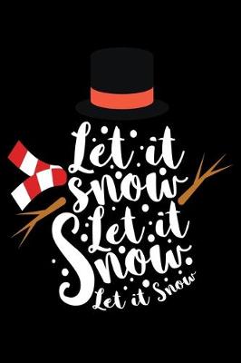 Book cover for Let it Snow Let it Snow Let it Snow
