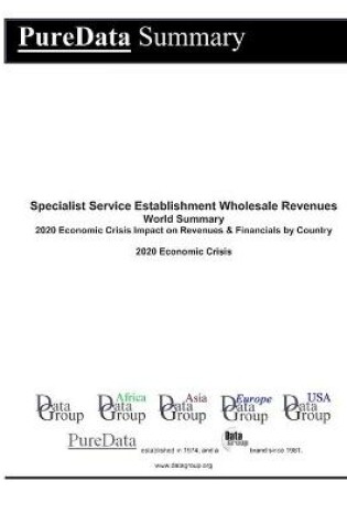 Cover of Specialist Service Establishment Wholesale Revenues World Summary