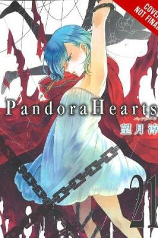 Cover of PandoraHearts, Vol. 21