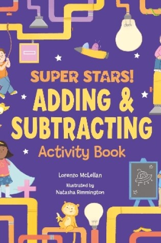 Cover of Super Stars! Adding and Subtracting Activity Book