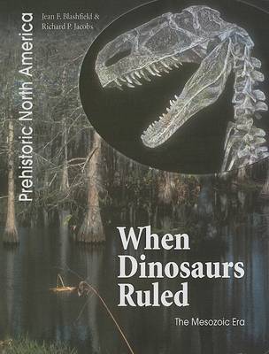 Book cover for When Dinosaurs Ruled