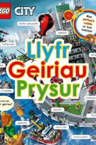 Cover of Cyfres Lego: Llyfr Geiriau Prysur