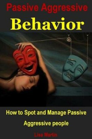 Cover of Passive Aggressive Behavior