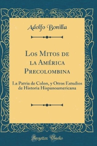 Cover of Los Mitos de la America Precolombina