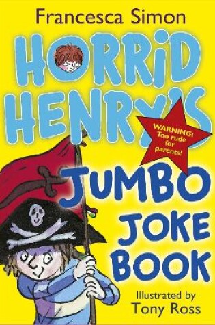 Cover of Horrid Henry's Jumbo Joke Book (3-in-1)