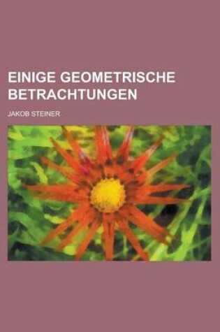 Cover of Einige Geometrische Betrachtungen