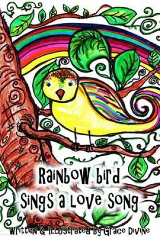 Cover of Rainbow Bird Sings a Love Song
